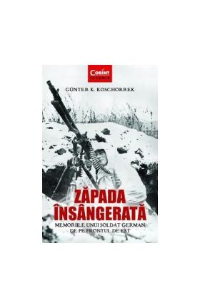 Zapada insangerata - Gunter K. Koschorrek