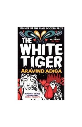 The White Tiger - Aravind Adiga