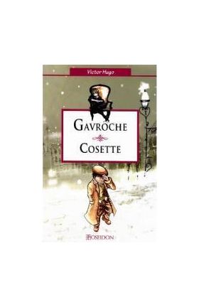 Gavroche si Cosette - Victor Hugo