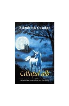 Calutul alb - Elizabeth Goudge