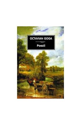 Poezii - Octavian Goga