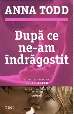 Dupa ce ne-am indragostit | Anna Todd