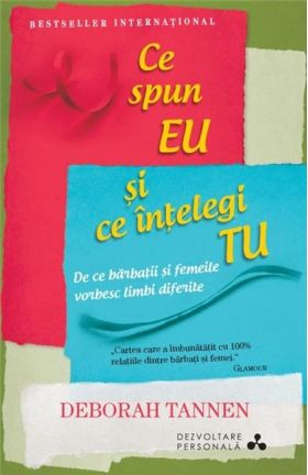 Ce spun eu si ce intelegi tu | Deborah Tannen