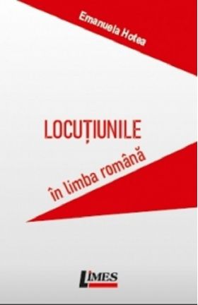 Locutiunile in limba romana | Emanuela Hotea