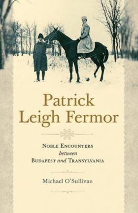 Patrick Leigh Fermor | Michael O'Sullivan