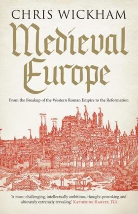 Medieval Europe | Chris Wickham