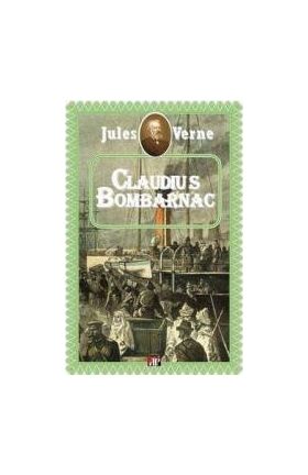 Claudius Bombarnac - Jules Verne