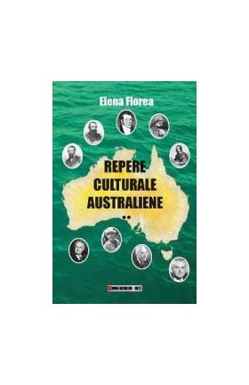 Repere Culturale Australiene Vol.2 - Elena Florea