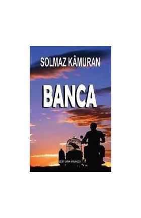 Banca - Solmaz Kamuran