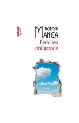 Top 10 - 261 - Fericirea Obligatorie - Norman Manea