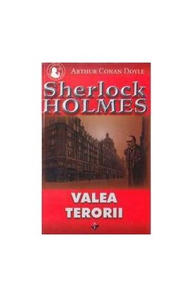 Valea terorii - Arthur Conan Doyle