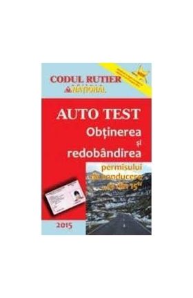 2015 Auto Test Obtinerea si redobandirea permisului de conducere