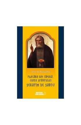 Flacara din zapada. Viata Sfantului Serafim de Sarov - Julia de Beausobre