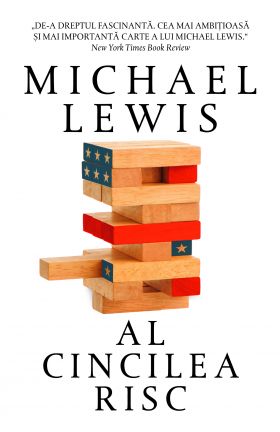 Al cincilea risc | Michael Lewis