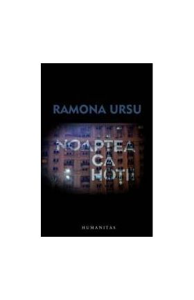 Noaptea ca hotii - Ramona Ursu