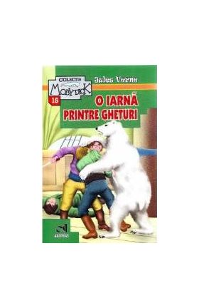 O iarna printre gheturi - Jules Verne