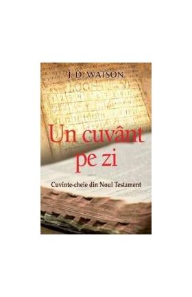 Un Cuvant Pe Zi - J.d. Watson