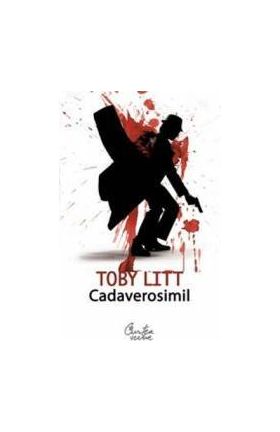 Cadaverosimil - Toby Litt