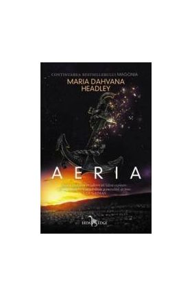 Aeria Magonia Vol. 2 - Maria Dahvana Headley