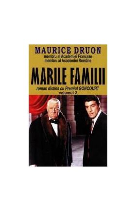 Marile familii Vol.2 - Maurice Druon
