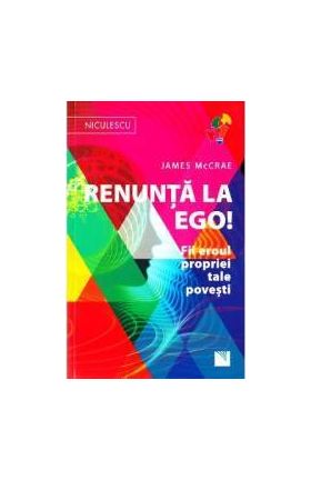 Renunta la ego - James McCrae