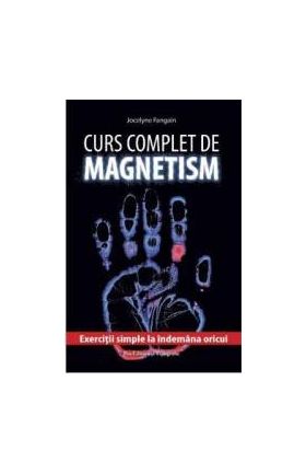 Curs complet de magnetism - Jocelyne Fangain