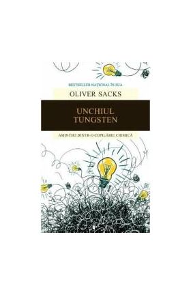 Unchiul Tungsten - Oliver Sacks