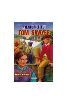 Clasici - Aventurile lui Tom Sawyer