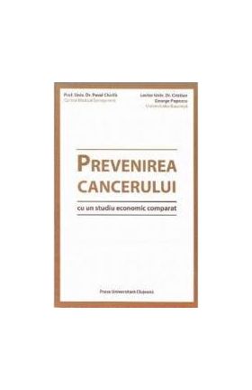 Prevenirea cancerului - Pavel Chirila Cristian George Popescu