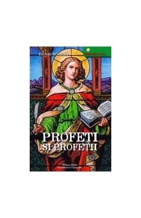 Profeti si profetii - Henri Robert