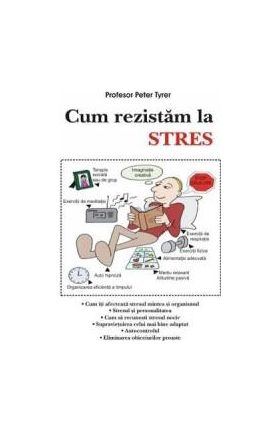 Cum rezistam la stres - Peter Tyrer