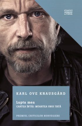 Lupta mea. Moartea unui tata | Karl Ove Knausgard