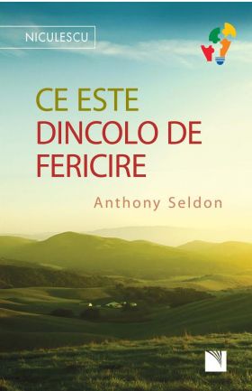 Ce este dincolo de fericire | Anthony Seldon