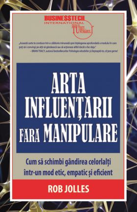 Arta influentarii fara manipulare | Rob Jolles