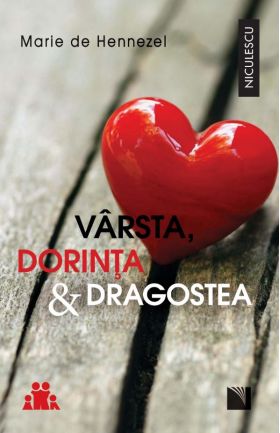 Varsta, dorinta & dragostea | Marie de Hennezel