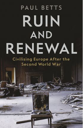 Ruin and Renewal | Paul Betts