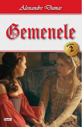 Gemenele. Volumul II | Alexandre Dumas