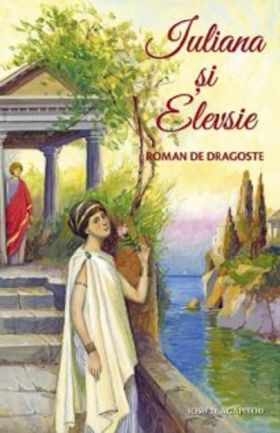 Iuliana si Elevsie | Iosif D. Agapitou