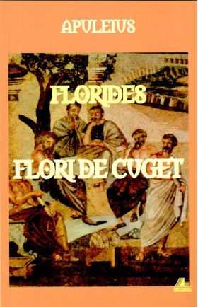 Florides. Flori de cuget | Apuleius