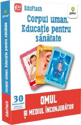 Corpul uman. Educatie pentru sanatate | 