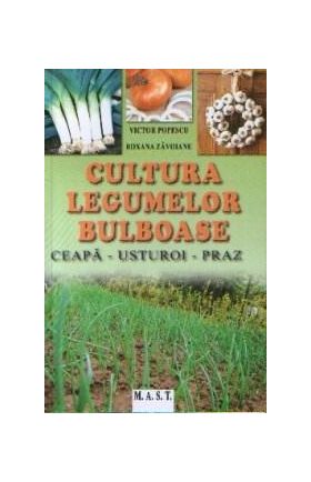 Cultura legumelor bulboase | Popescu Victor