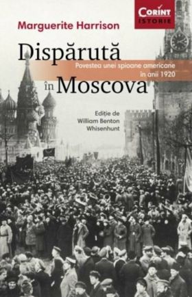 Disparuta in Moscova | Marguerite Harrison