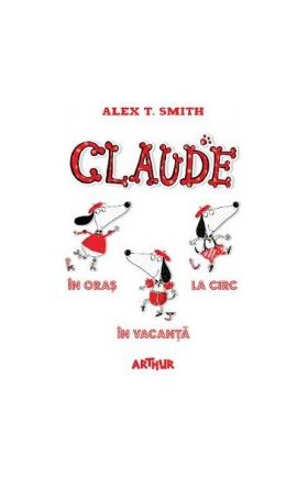 Claude Vol.1+2+3 - Alex T. Smith