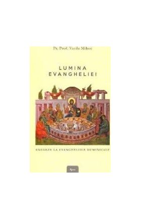 Lumina Evangheliei - Vasile Mihoc