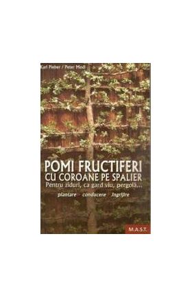 Pomi fructiferi cu coroane pe spalier - Karl Pieber