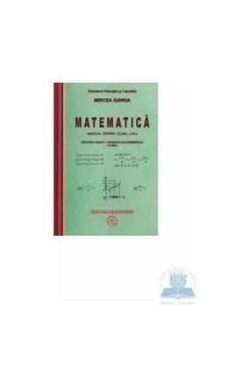 Matematica Cls 11 4 Ore Trunchi Comun+ Curriculum Diferentiat - Mircea Ganga