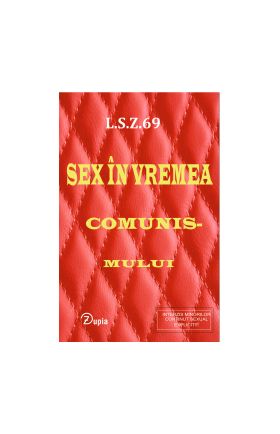 Sex in vremea comunismului