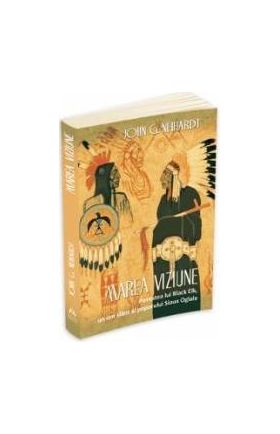 Marea Viziune - John G. Neihardt