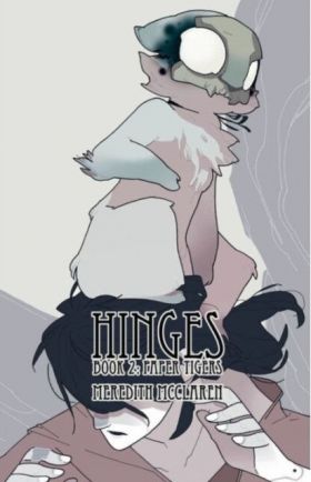 Hinges Book Two: Paper Tigers | Meredith McClaren