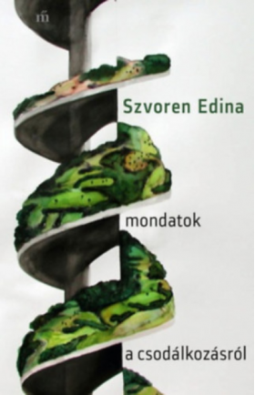 Mondatok a csodalkozasrol | Szvoren Edina